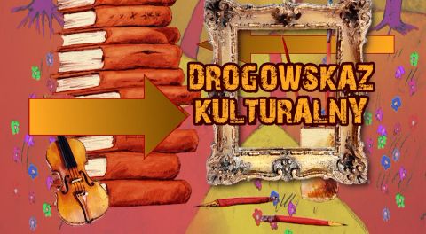 Drogowskaz Kulturalny 2025-04-17