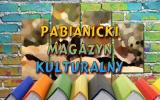Pabianicki Magazyn Kulturalny 2016-09-15