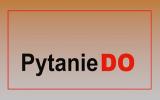 Pytanie Do ...