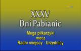 XXXV Dni Pabianic - Mega piłkarzyki